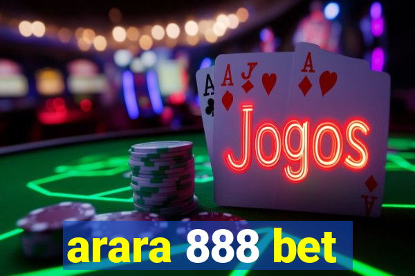 arara 888 bet